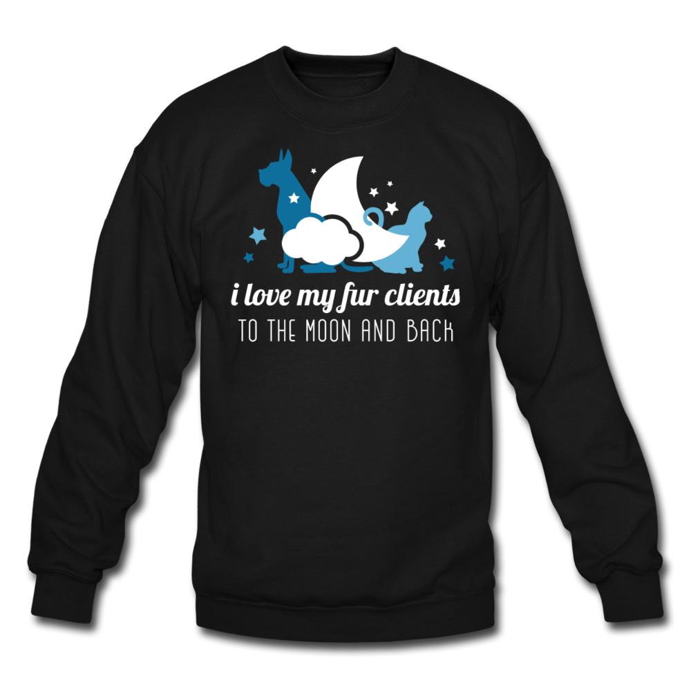 I love my fur clients to the moon and back Crewneck Sweatshirt