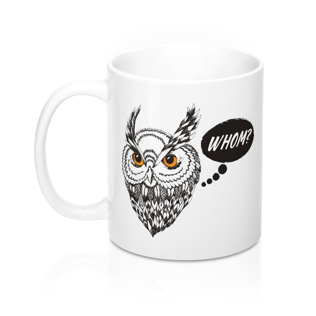 Whom? Coffee Mug