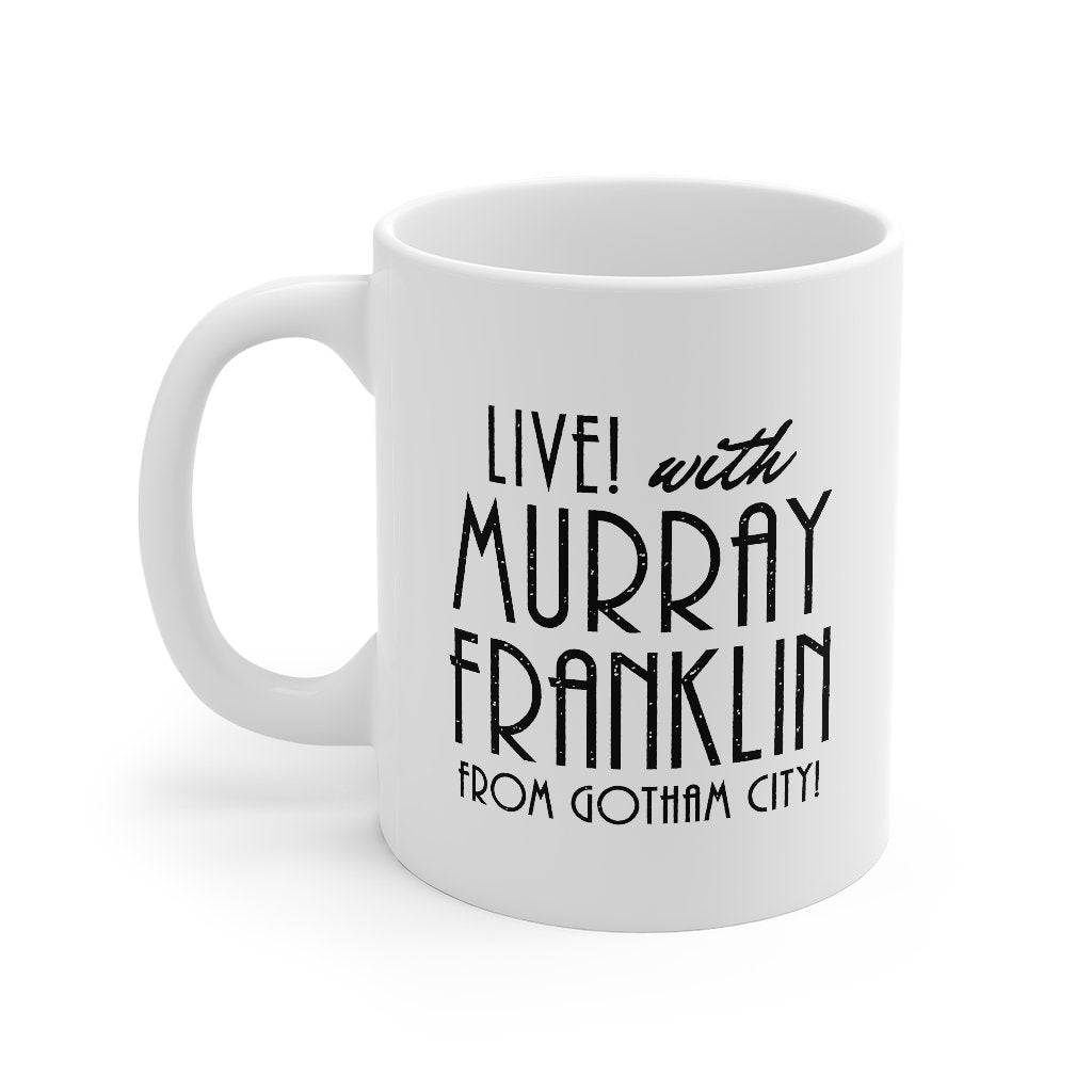 Murray Franklin Show Coffee Mug