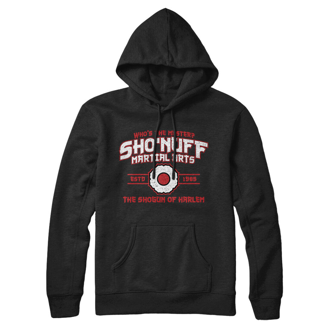 Sho’nuff Martial Arts Hoodie